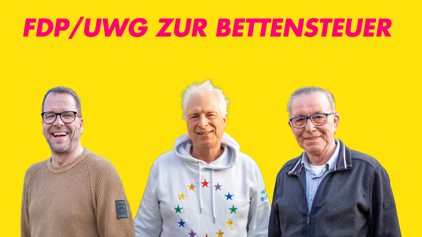FDP/UWG lehnt Bettensteuer ab: Selbst die eigene Verwaltung rät davon ab! 
